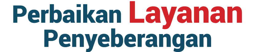 Perbaikan Layanan Penyeberangan