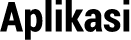 Aplikasi