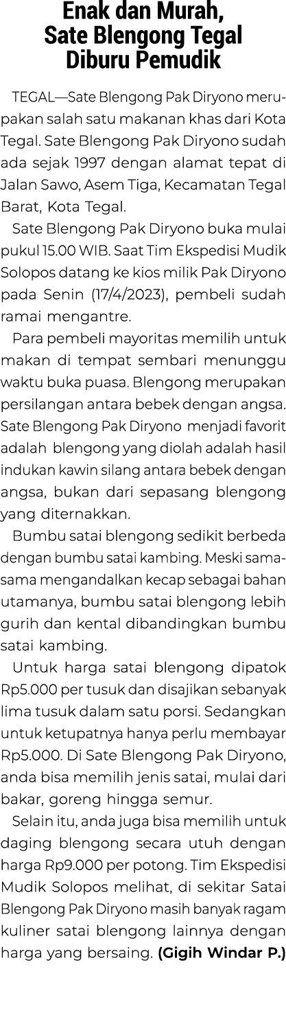Enak dan Murah, Sate Blengong Tegal Diburu Pemudik TEGAL—Sate Blengong Pak Diryono meru­pakan salah satu makanan khas...