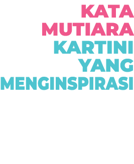 Kata Mutiara Kartini yang Menginspirasi