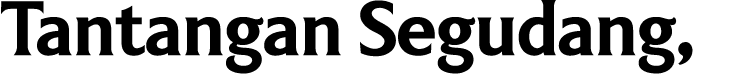 Tantangan Segudang, 