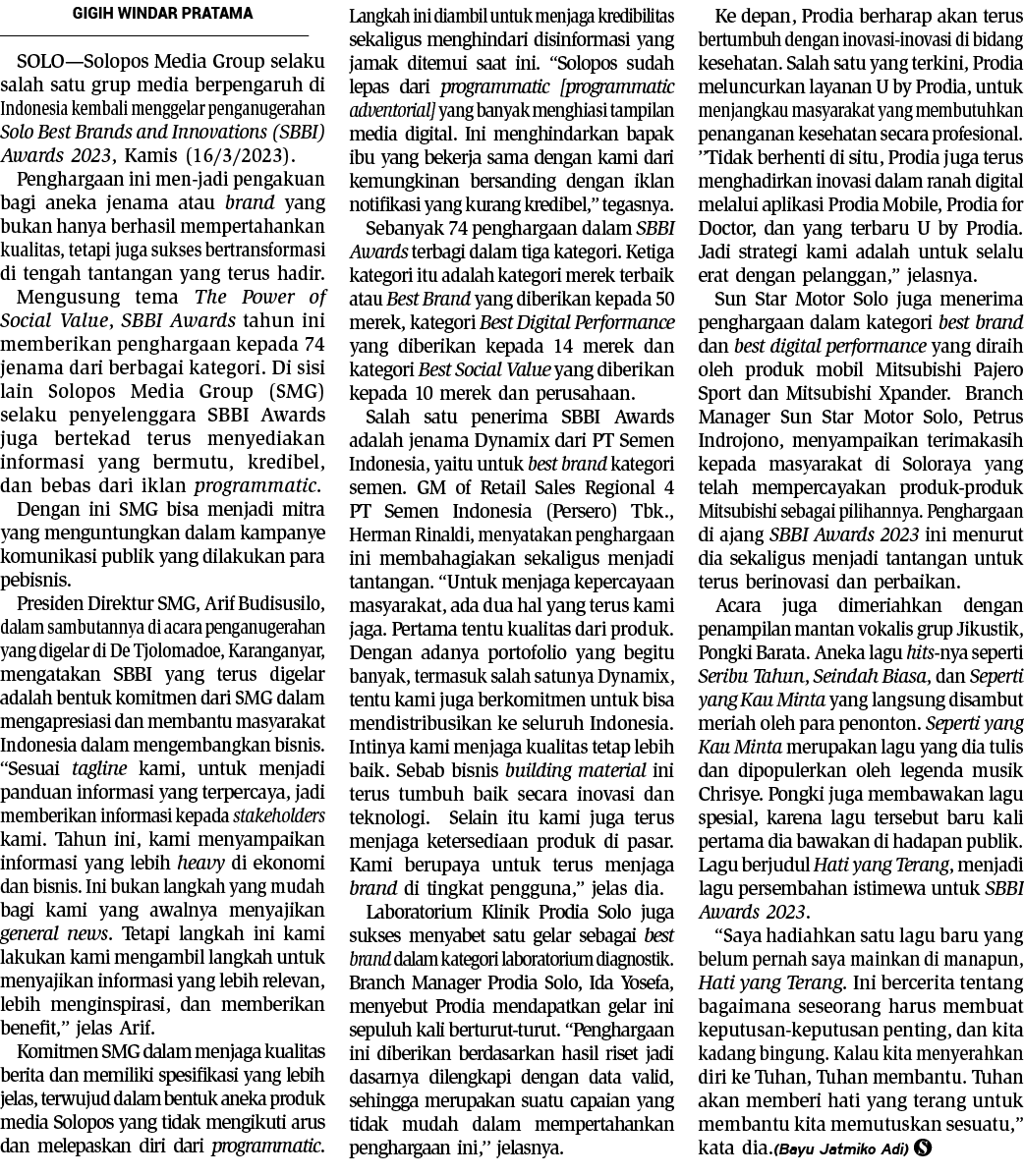 GIGIH WINDAR PRATAMA SOLO—Solopos Media Group selaku salah satu grup media berpengaruh di Indonesia kembali menggelar...