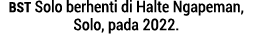 BST Solo berhenti di Halte Ngapeman, Solo, pada 2022.